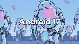 Android 17 превратился в «ИИ-агентную ОС» — главное с анонса Google